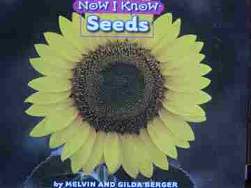 (image for) Now I Know Seeds (P) by Melvin & Gilda Berger