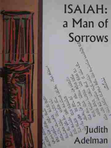(image for) Isaiah: A Man of Sorrows (P) by Judith Adelman Reinken