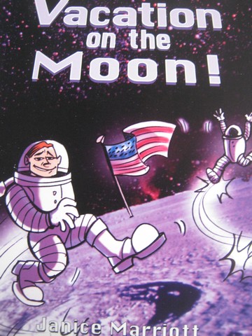 (image for) New Heights Vacation on the Moon! (P) by Janice Marriott