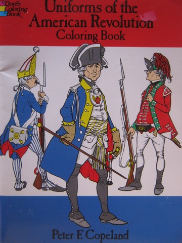 (image for) Uniforms of the American Revolution Coloring Book (P)
