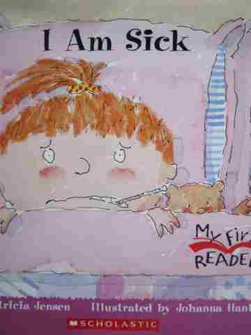 (image for) My First Reader I Am Sick (P) by Patricia Jensen
