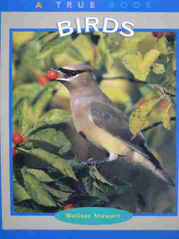 (image for) A True Book Birds (P) by Melissa Stewart