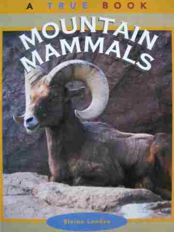 (image for) A True Book Mountain Mammals (P) by Elaine Landau