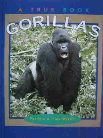 (image for) A True Book Gorillas (P) by Patricia A Fink Martin