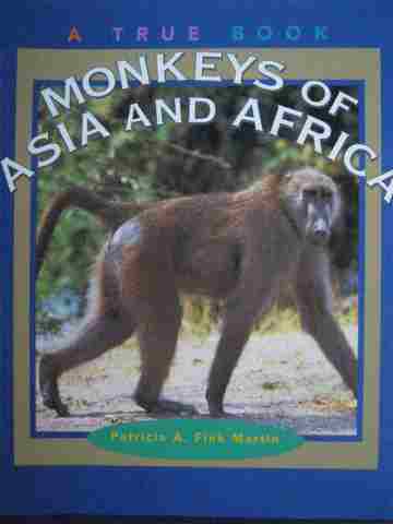 (image for) A True Book Monkeys of Asia & Africa (P) by Patricia Fink Martin