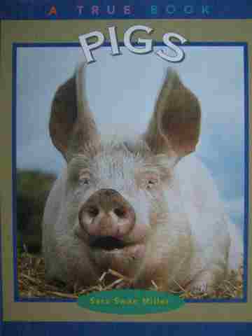 (image for) A True Book Pigs (P) by Sara Swan Miller