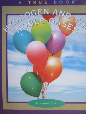 (image for) A True Book Hydrogen & the Noble Gases (P) by Salvatore Tocci