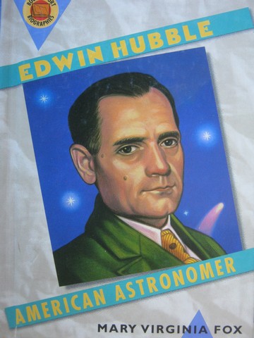 Edwin Hubble American Astronomer (H) by Mary Virginia Fox (image for) Edwin Hubble American Astronomer (H) by Mary Virginia Fox