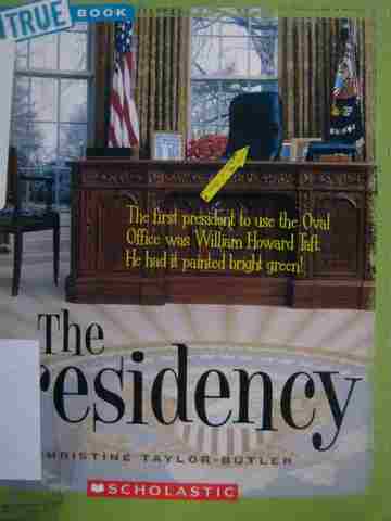 (image for) A True Book The Presidency (P) by Christine Taylor-Butler