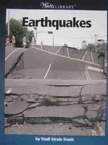 (image for) Watts Library Earthquakes (P) by Trudi Strain Trueit