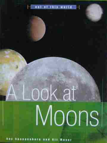 (image for) Out of This World A Look at Moons (P) by Spangenburg & Moser