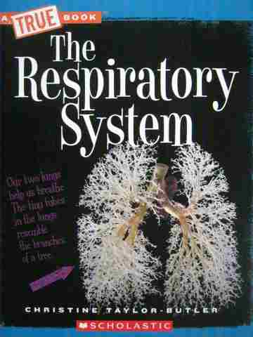 (image for) A True Book The Respiratory System (P) by Taylor-Butler