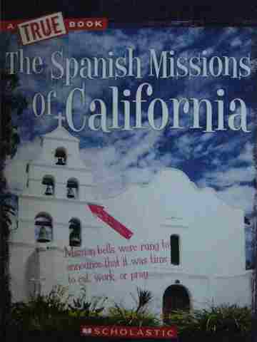 (image for) A True Book The Spanish Missions of California (P) by Gendell