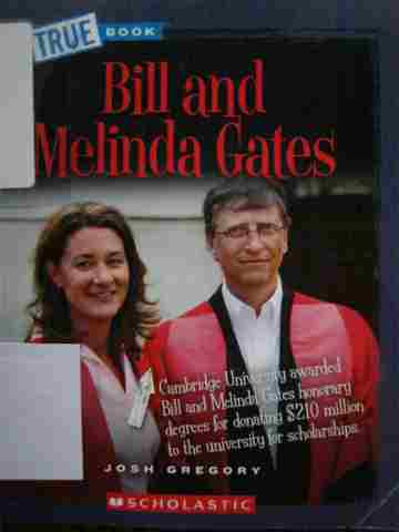 (image for) A True Book Bill & Melinda Gates (P) by Josh Gregory
