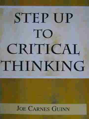 (image for) Step Up to Critical Thinking (P) by Joe Carnes Guinn
