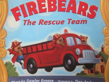 (image for) Firebears The Rescue Team (P) by Rhonda Gowler Greene