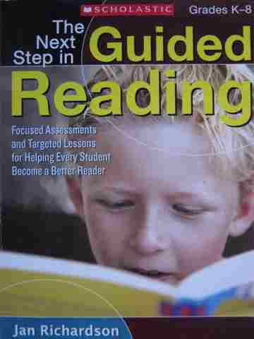 (image for) Next Step in Guided Reading Grades K-8 (P) by Jan Richardson