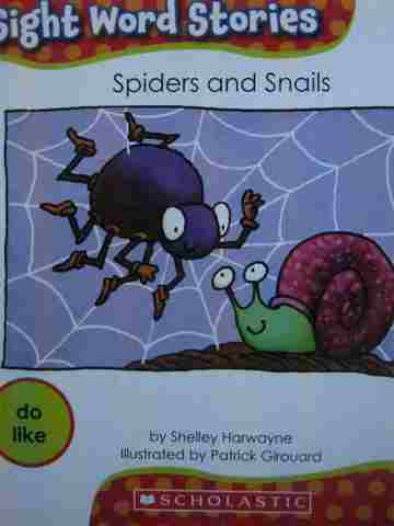 (image for) Sight Word Stories Spiders & Snails (P) by Shelley Harwayne