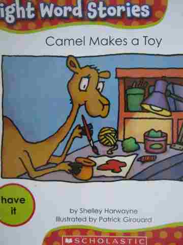 (image for) Sight Word Stories Camel Makes A Toy (P) by Shelley Harwayne