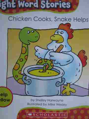 (image for) Sight Word Stories Chicken Cooks Snake Helps (P) by Shelley Harwayne