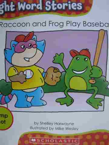 (image for) Sight Word Stories Raccoon & Frog Play Baseball (P) by Harwayne