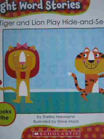 (image for) Sight Word Stories Tiger & Lion Play Hide-and-Seek (P)