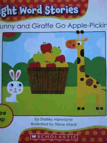 (image for) Sight Word Stories Bunny & Giraffe Go Apple-Picking (P) by Shelley Harwayne