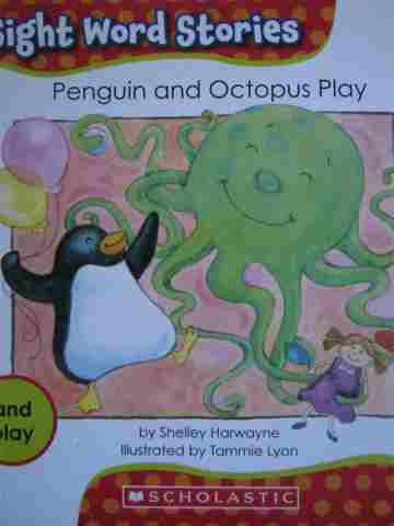 (image for) Sight Word Stories Penguin & Octopus Play (P) by Shelley Harwayne