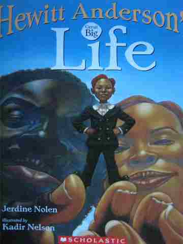 (image for) Hewitt Anderson's Great Big Life (P) by Jerdine Nolen