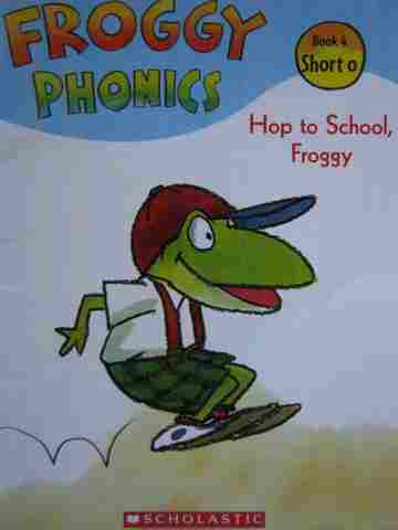 (image for) Froggy Phonics Book 4 Hop to School Froggy (P) by London
