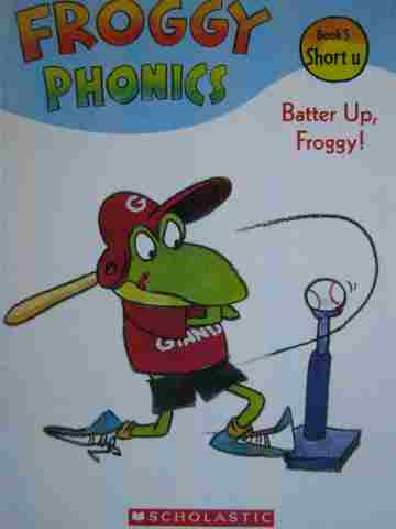 (image for) Froggy Phonics Book 5 Batter Up Froggy (P) by Jonathan London