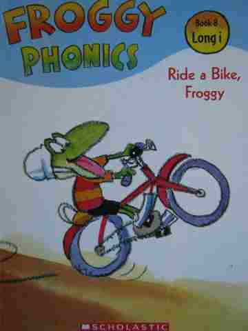 (image for) Froggy Phonics Book 8 Ride a Bike Froggy (P) by Jonathan London