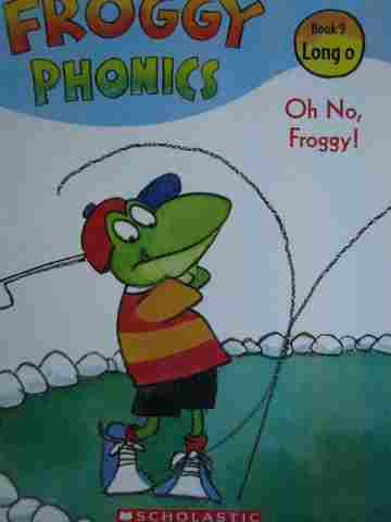 (image for) Froggy Phonics Book 9 Oh No Froggy (P) by Jonathan London