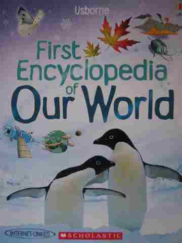 (image for) First Encyclopedia of Our World (P) by Felicity Brooks
