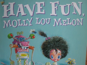 (image for) Have Fun Molly Lou Melon (P) by Patty Lovell
