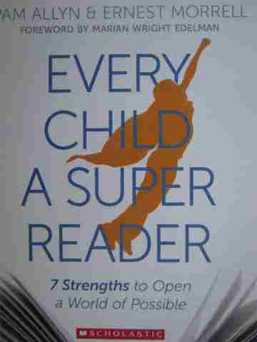 (image for) Every Child A Super Reader (P) by Pam Allyn & Ernest Morrell