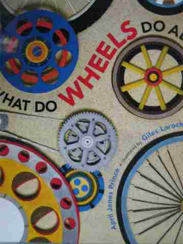 (image for) What Do Wheels Do All Day? (P) by April Jones Prince
