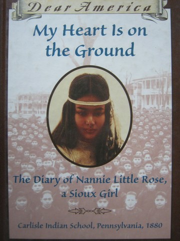 (image for) Dear America My Heart is on the Ground (H) by Ann Rinaldi
