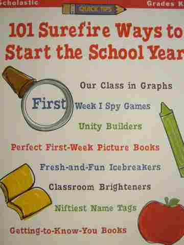(image for) Quick Tips 101 Surefire Ways to Start the School Year K-3 (P)