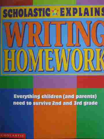 (image for) Scholastic Explains Writing Homework (P) by Mary Jane Martin
