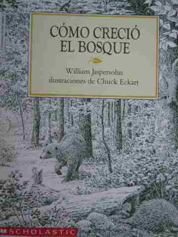 (image for) Como crecio el bosque (P) by William Jaspersohn