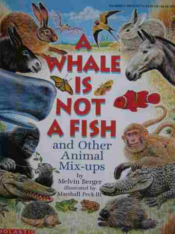 (image for) A Whale Is Not a Fish & Other Animal Mix-Ups (P) by Berger