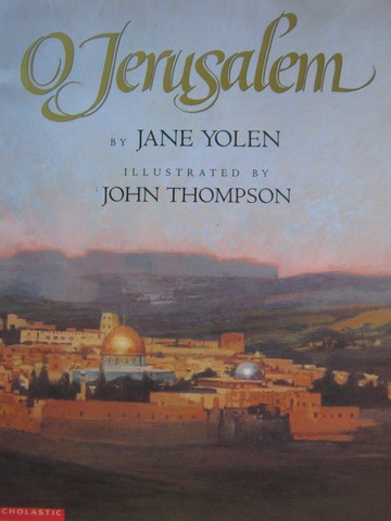 (image for) O Jerusalem (P) by Jane Yolen