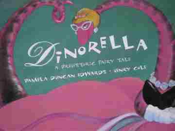 (image for) Dinorella A Prehistoric Fairy Tale (P) by Pamela Duncan Edwards