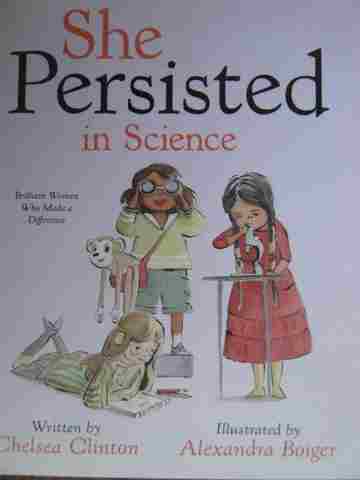 (image for) She Persisted in Science (H) by Chelsea Clinton