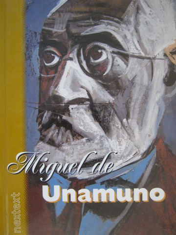 (image for) Nextext Spanish Reader Miguel de Unamuno (H)