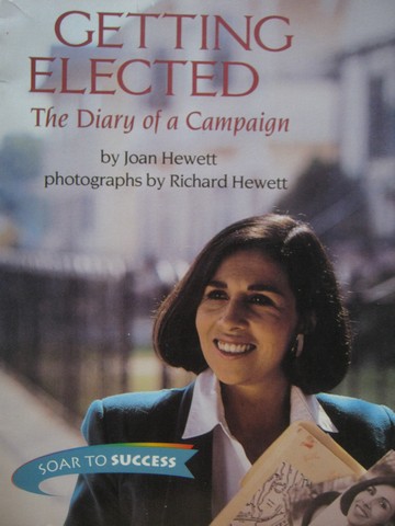 (image for) Soar to Success 7 Getting Elected The Diary of a Campaign (P)