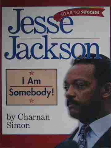 (image for) Soar to Success 8 Jesse Jackson I Am Somebody! (P) by Simon