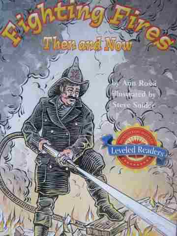 (image for) HM Leveled Readers 2 Fighting Fires Then & Now (P) by Ann Rossi