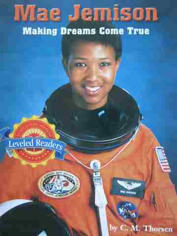 (image for) Leveled Readers 2 Mae Jemison Making Dreams Come True (P) by C M Thorsen